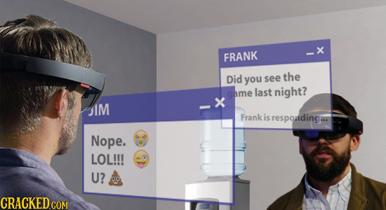 FRANK Did you see the game last night? IM Frank is respoadinga: Nope. LOL!!! U? CRACKED COM
