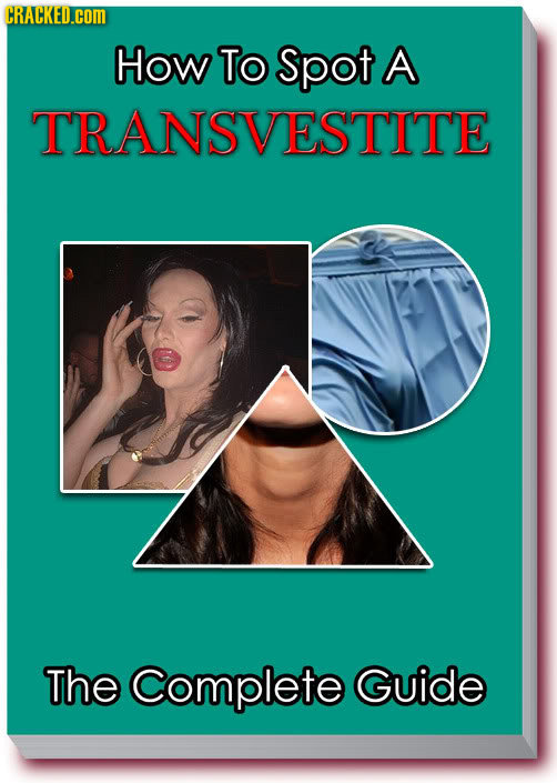 CRACKED.COM How To spot A TRANSVESTITE The Complete Guide 