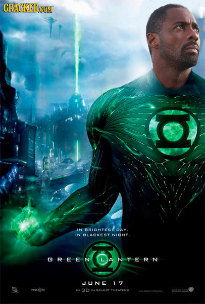 CRACKEDCON IN BRIGHTEST DAY. IN BLACKEST NIGHT. GREEN LA NTERN JUNE 1 7 30 BELECT THEATES