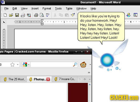 Document1 Microsoft Word Fle Edt View Insert Format Tools Table Wndow Help It looks like you're trying to 8 do your homework. Hey! L Hey. listen. Hey.