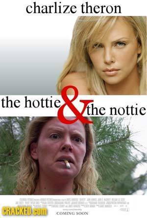 charlize theron & the hottie the nottie CRACKED. HOJIH COMNGSOON 