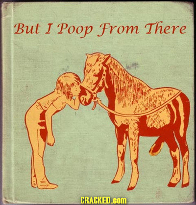 But I Poop From There CRACKED.COM