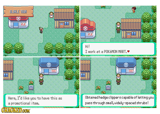 OLOALE TOURI p.C p.e Hi! I work at a POKeMON MART. NART Mot Here, I'd like capable you to have this Obtainedhedge clipper of letting as 40U a promotio