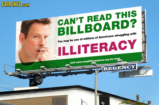 CRACKEDCON CON THIS READ CAN'T BILLBOARD? struggling with millions of Americans You may be one of LLITERACY for help visit twww.stopitliteracynow.ornt