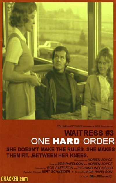 COLUIMIA PICETURES PreSa BAS Poeriors WAITRESS #3 ONE HARD ORDER SHE DOESN'T MAKE THE RULES. SHE MAKES THEM FIT... BETWEEN HER KNEES. ADRIEN JOYCE 0B