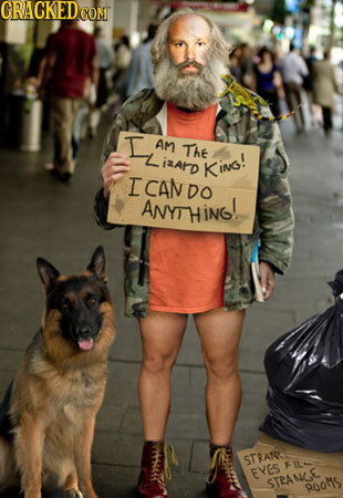 GRACKEDC COnT I AM THE LizArD KinG! I CAN DO ANYTHING! STRAN FIt FYES STRANGE. ROOMS