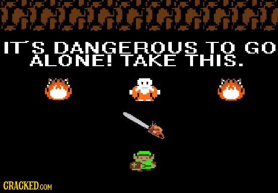 IT S DANGEROUST TO GO THIS.