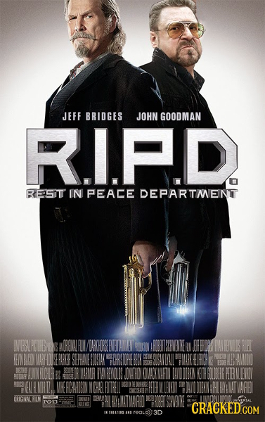 JEFF BRIDGES JOHN GOODMAN RIFD RE1SIT IN PEACE DEPARTMENT P-t CRACKED.COM INS B 3D