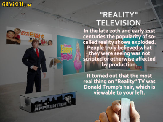 CRACKED CON REALITY TELEVISION In the late 20th and early 21st LJONS KATE Eight centuries the popularity of so- called reality shows exploded. Peopl