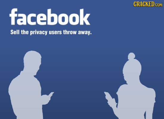 CRACKEDcO facebook Sell the privacy users throw away. 