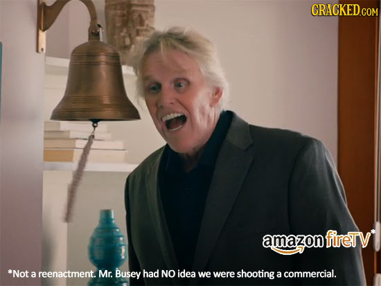 CRACKED COM amazon firetV *Not a reenactment. Mr. Busey had NO idea we were shooting a commercial. 