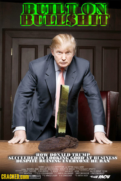 BDITL1T'ON BDLISFN now DONALD TRUP SUCCEEDED LOOKIN GGOOD AT BUSINESS DEPITEE RUINING EVERYONE HE RAN SA SADOO STTYU NC cN 0IA NEAD UCAC DODCATL A sto