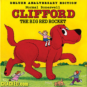 DBLUXE ANALVERSARY EDITION Normal Boneswell CLIFFORD THE BIG RED ROCKET CRACKED.cOM