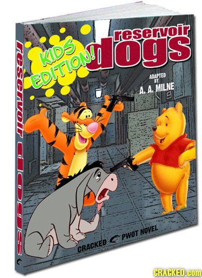 reservoir Lrsrlr ddogs omedlois KIDS EDITION!I ADAPTED Br A. A. MILNE B NOVEL G Pwot CRACKED CRACKED.cOM