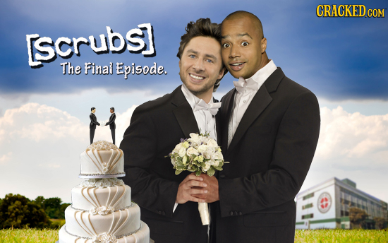 CRACKED scrubs The Final Episode.