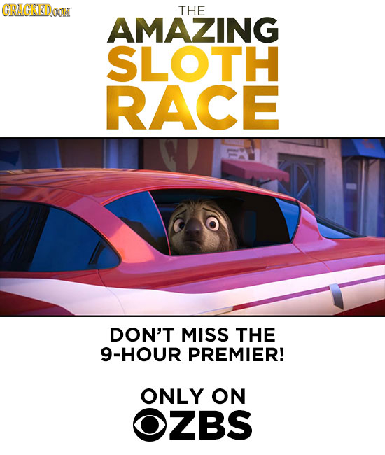 CRACKEDOON THE AMAZING SLOTH RACE DON'T MISS THE 9-HOUR PREMIER! ONLY ON OZBS