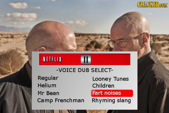 CRAGKED.COM NETFLIX -VOICE DUB SELECT- Regular Looney Tunes Helium Children Mr Bean Fart noises Camp Frenchman Rhyming slang