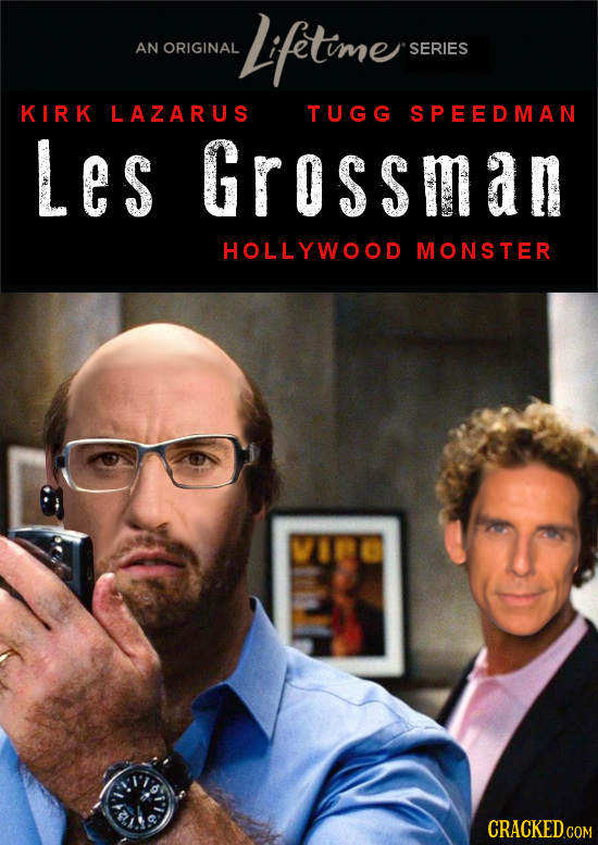 Liftime AN ORIGINAL SERIES KIRK LAZARUS TUGG SPEEDMAN Les Grossman HOLLYWOOD MONSTER VIE