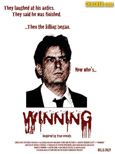 CRACKED CO hey laughed at his antics. They said he was fintished. Thea the killing began. Now who's... WINNING laspired by true eveats LONS GATE PETUR