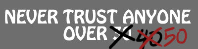 NEVER TRUST ANYONE OUER 050 