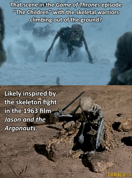 That scene in the Game of Thrones episode The Children with the skeletal warriors climbing out of the ground? Likely inspired by the skeleton fight 