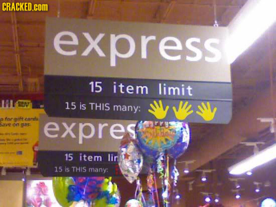CRACKED.cOM express 15 item limit 15 is THIS many: or offt ard Save On S35: expres 15 item lin 15 is THIS many: