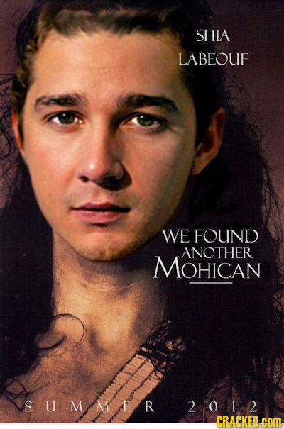 SHIA LABEOUF WE FOUND ANOTHER MOHICAN SUMMER 2012 CRACKED-COM