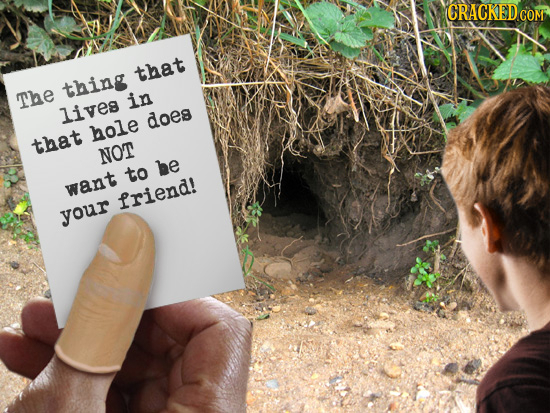 CRACKED COM that thing The in liveg does hole that NOT to he want friend! your