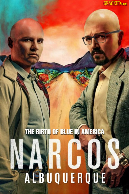 CRACKED co THE BIRTH OF BLUE IN AMERICA NARCOS ALBUQUERQUE