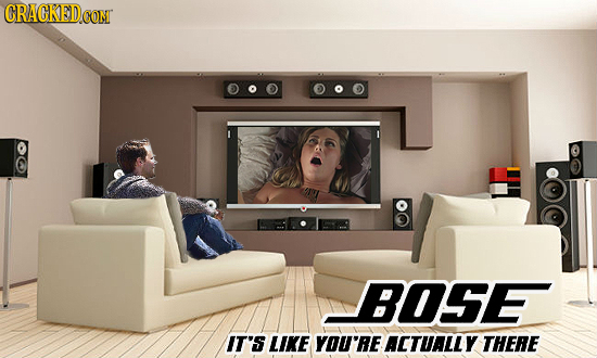 CRACKED coN BOSE IT'S LIKE YOU'RE ACTUALLY THERE