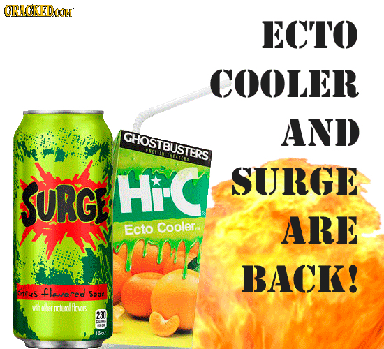 CRACKEDOON ECTO COOLER AND GHOSTBUSTERS THISTEES HiC SURGE SURG Ecto Cooler. ARE Yry BACK! itous fleared Sade ther noturdl flovors 230 16ar 