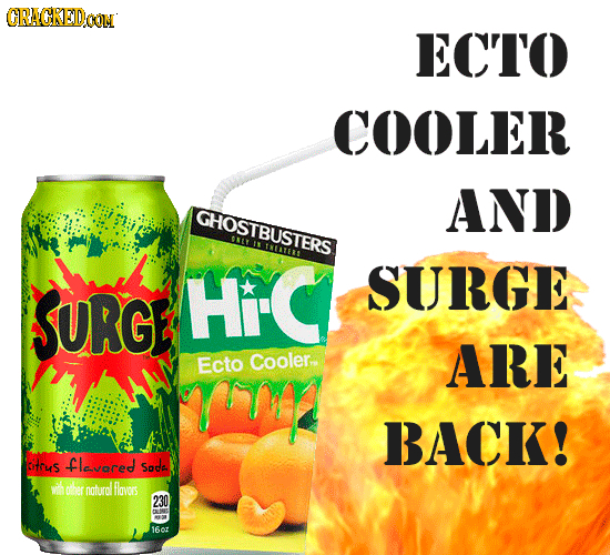 CRACKEDOON ECTO COOLER AND GHOSTBUSTERS THISTEES HiC SURGE SURG Ecto Cooler. ARE Yry BACK! itous fleared Sade ther noturdl flovors 230 16ar