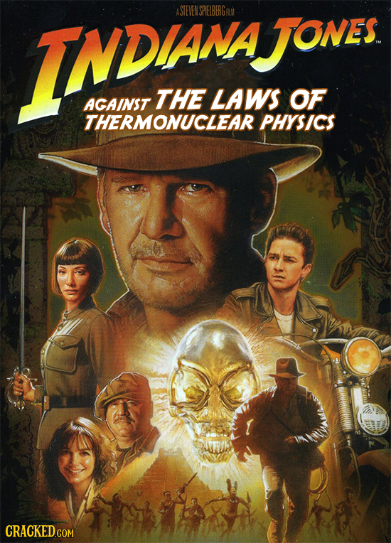 InDN ASTEVEN SPIELBERGRLV JONes THE LAWS OF AGAINST THERMONUCLEAR PHYSICS