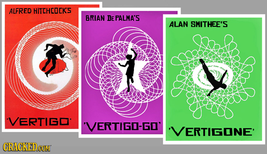 ALFRED HITEHCOCK'S BRIAN DEPALMA'S ALAN SMITHEE'S VERTIGD 'VERTIGO-GO' VERTIGONE' CRACKED