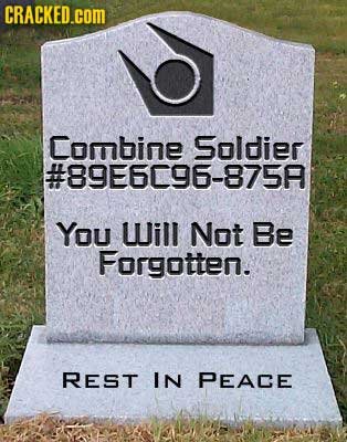 CRACKED.COM Combine Soldier #89E6096-875F You Will Not Be Forgotten. REST IN PEACE