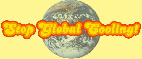 Stop Global Gooling 