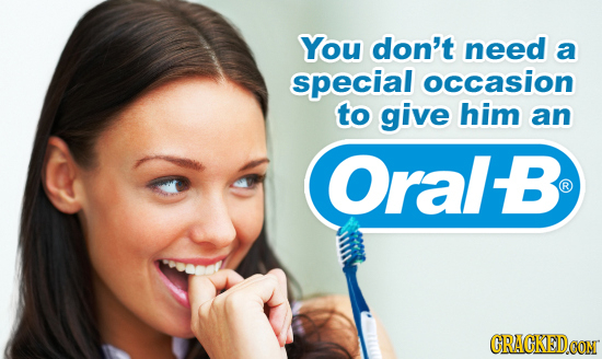 You don't need a special occasion to give him an Oral B CRACKEDCON