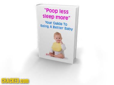 Poop less sleep more your Guide TO Being A Better Baby CRACKEDCOD
