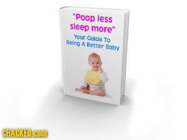 Poop less sleep more your Guide TO Being A Better Baby CRACKEDCOD 