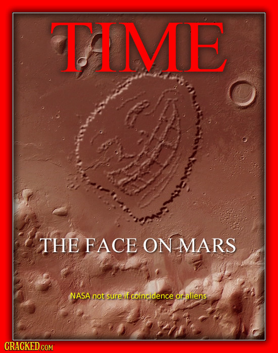 TIME THE FACE ON MARS NASA not sure if coincidence or aliens CRACKED COM 