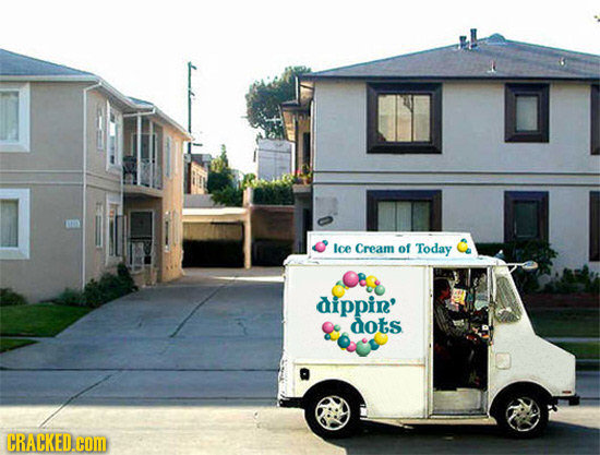 Ice Cream of Today drppin' dots CRACKED.COM 