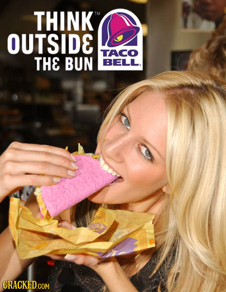 THINK TE OUTSIDE TACO THE BUN BELL. CRACKED.COM