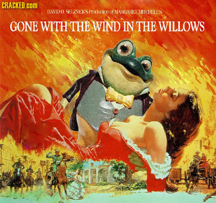 CRACKED.cOM DAVIDO LAXSMOMARGWEENIICHELLS GONE WITH THE WIND IN THE WILLOWS 
