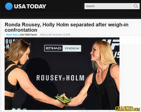 USATODAY Search Ronda Rousey, Holly Holm separated after weigh-in confrontation Martin Rogers, USA TODAY Sport9 TAvemder 13 2015 OU H ETIHAD STADIUM R