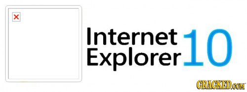 X Internet 10 Explorer CRACKEDCON 