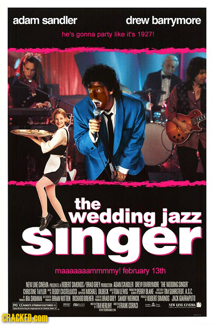 adam sandler drew barrymore he's gonna party like it's 19271 the wedding jazz Singer maaaaaaammmmy! february 13th LINE ONEMA PESVBS RBERT SIMONDS/ /E8