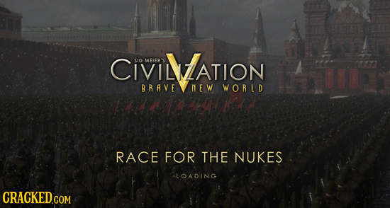 CIVILATION SID MEIER'S BRAVE ME W WORLD RACE FOR THE NUKES LOADING
