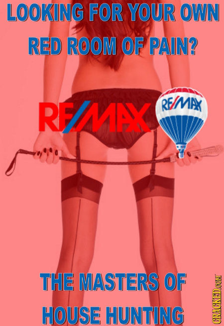 LOOKING FOR YOUR OWN RED ROOM OF PAIN? R/NAX REIMA THE MASTERS OF HOUSE HUNTING CRACKEDCON
