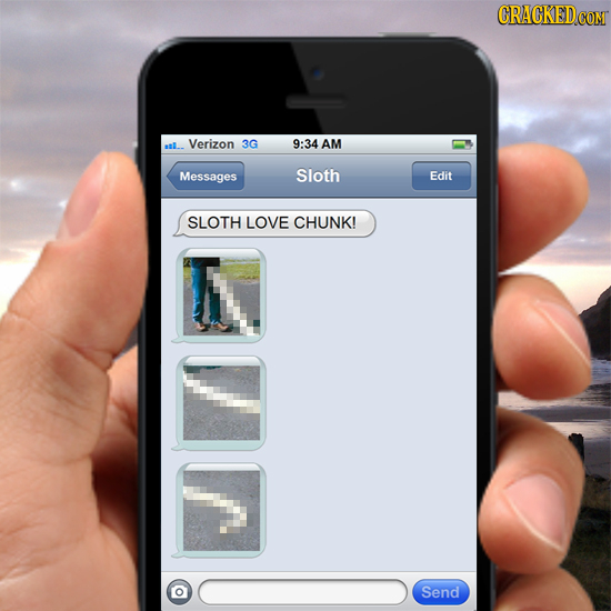 CRACKED COM asll Verizon 3G 9:34 AM Messages Sloth Edit SLOTH LOVE CHUNK! Send