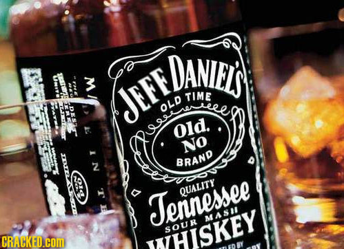 DANIEIS 3 M JEFE TIME oLd OLeeee Old No BRAND Jernessee QUALITY Or MASL SOUR CRACKED.cOM HISKEY